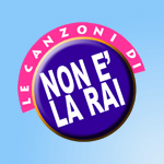Le canzoni di Non &egrave; la Rai: Home